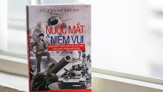 Hồi ức “Nước mắt và niềm vui" của một trinh sát