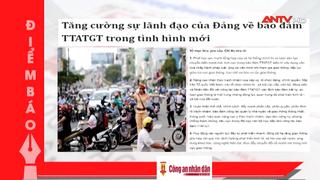 Tin tức nổi bật trên các báo số ra ngày 27/5