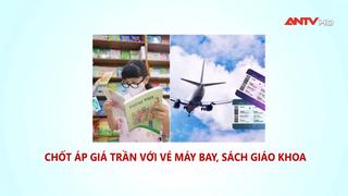 Chốt áp giá trần với vé máy bay, sách giáo khoa